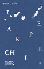 Bachmann: Archipel Bd. 3